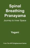 Spinal Breathing Pranayama - Journey to Inner Space