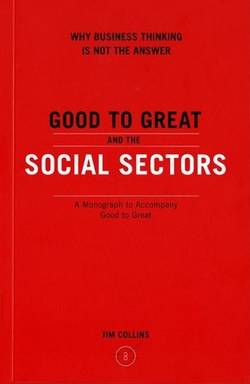 Good to Great and the Social Sectors