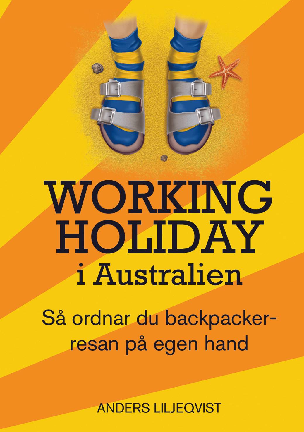 Working holiday i Australien : så ordnar du backpacker-resan på egen hand