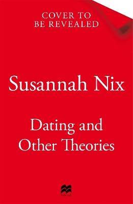 Dating and Other Theories