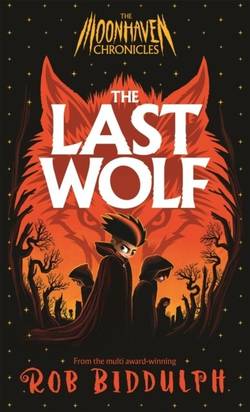 The Moonhaven Chronicles: The Last Wolf