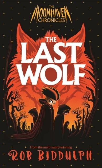 The Moonhaven Chronicles: The Last Wolf