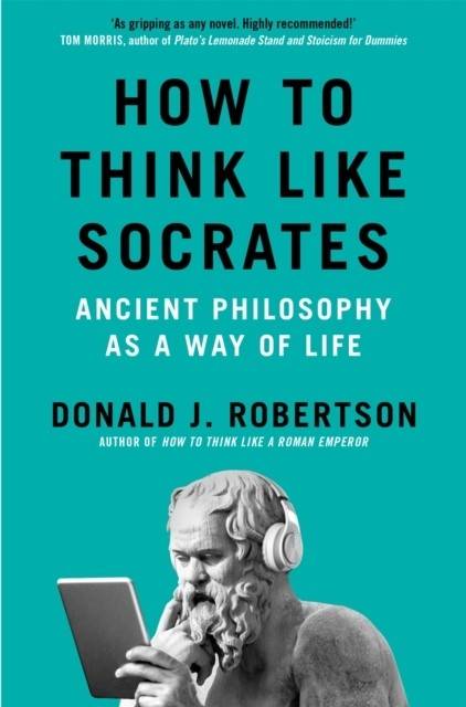 How to Think Like Socrates