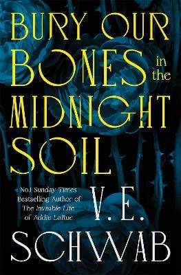 Bury Our Bones in the Midnight Soil