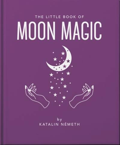 The Little Book of Moon Magic
