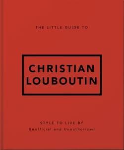 The Little Guide to Christian Louboutin