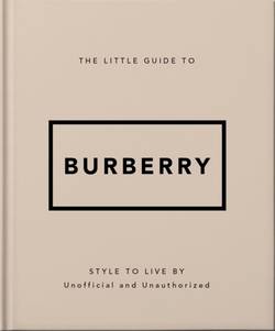 The Little Guide to Burberry