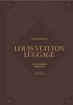 The Story of Louis Vuitton Luggage