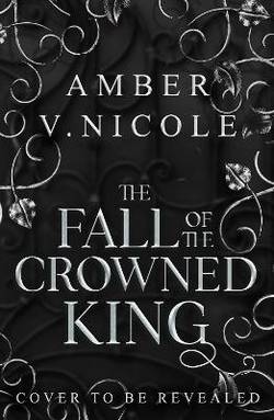 The Fall of the Crowned King