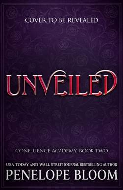 Unveiled (Confluence Academy Book 2)