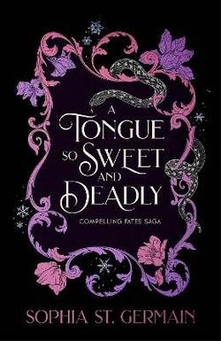 A Tongue so Sweet and Deadly