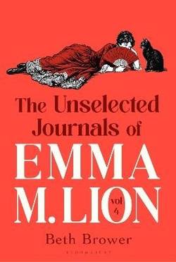 The Unselected Journals of Emma M. Lion, vol. 4