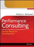Performance Consulting: Applying Performance Improvement in Human Resource