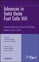 Advances in Solid Oxide Fuel Cells VIII: Ceramic Engineering and Science Pr