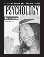 Psychology in Action, Tenth EDITIION STUDY GUIDE