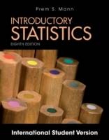 Introductory Statistics, 8th Edition International Student Version