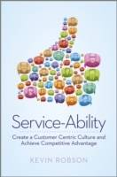 Service-Ability - The Key to Competitive Advantage in the 21st Century