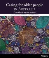 Caring for Older People in Australia: Principles for Nursing Practice