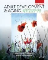 Adult Development and Aging: Biopsychosocial Perspectives, 5th Edition