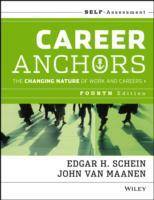 Career Anchors: The Changing Nature of Careers Self Assessment, 4th Edition
