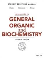 Introduction to General, Organic, and Biochemistry Student Solutions Manual
