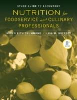 Study Guide to Accompany Nutrition for Foodservice and Culinary Professiona