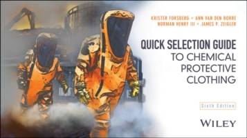Quick Selection Guide to Chemical Protective Clothing, 6th Edition