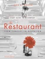 The Restaurant: From Concept to Operation, Student Study Guide, 7th Edition