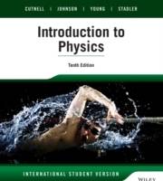 Introduction to Physics, 10th Edition International Student Version