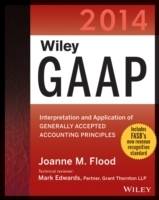 Wiley GAAP 2014: Interpretation and Application of Generally Accepted Accou