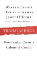 Transparency: How Leaders Create a Culture of Candor