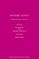 Philosophical Issues: Epistemic Agency, Volume 23