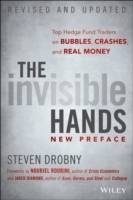 The Invisible Hands: Top Hedge Fund Traders on Bubbles, Crashes, and Real M