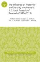 The Influence of Fraternity and Sorority Involvement: A Critical Analysis o