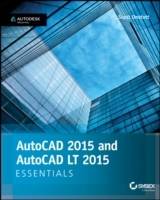 AutoCAD 2015 and AutoCAD LT 2015 Essentials: Autodesk Official Press