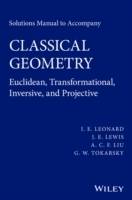 Solutions Manual to Accompany Classical Geometry: Euclidean, Transformation