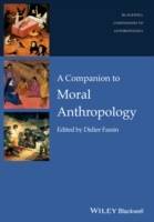 A Companion to Moral Anthropology