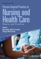 Person-Centred Practice in Nursing and Health Care: Theory and Practice, 2n