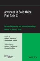Advances in Solid Oxide Fuel Cells X: Ceramic Engineering and Science Proce
