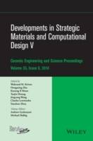 Developments in Strategic Materials and Computational Design V: Ceramic Eng