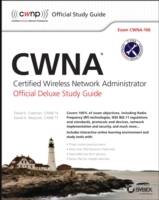 CWNA Certified Wireless Network Administrator Official Deluxe Study Guide: