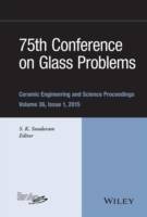 75th Conference on Glass Problems: Ceramic Engineering and Science Proceedi