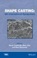 Shape Casting: 6th International Symposium 2016