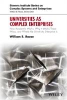 Universities as Complex Enterprises: How Academia Works, Why It Works These