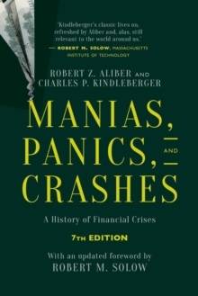 Manias, Panics, and Crashes - A History of Financial Crises, Seventh Editio