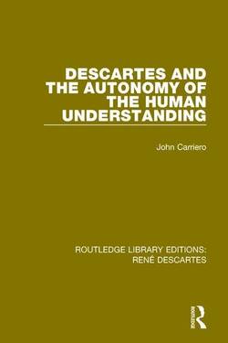 Descartes and the autonomy of the human understanding