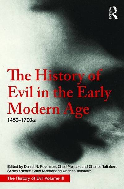 History of evil in the early modern age - 1450-1700 ce