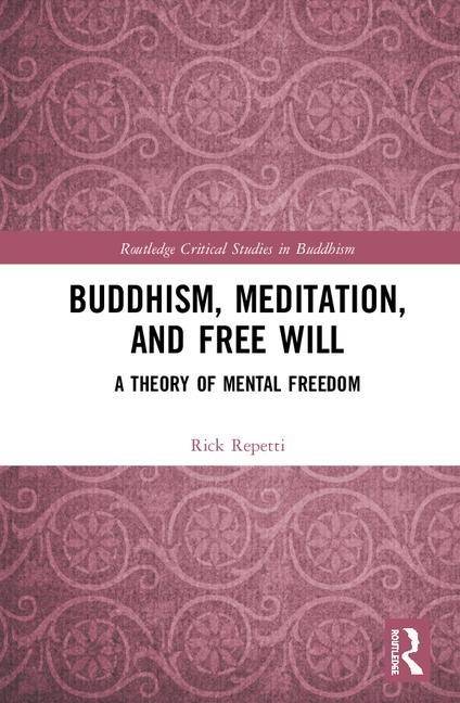 Buddhism, meditation, and free will - a theory of mental freedom