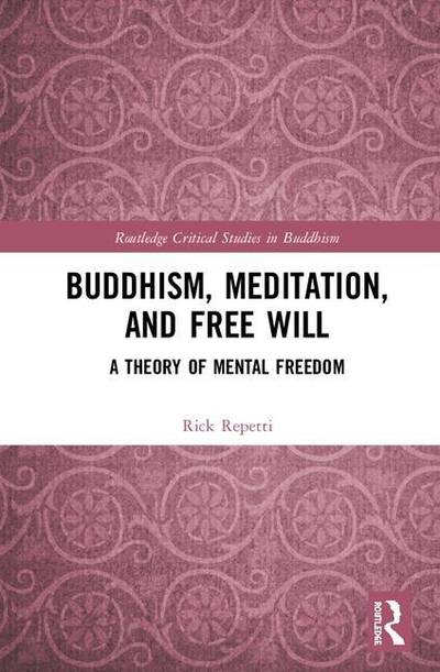 Buddhism, meditation, and free will - a theory of mental freedom