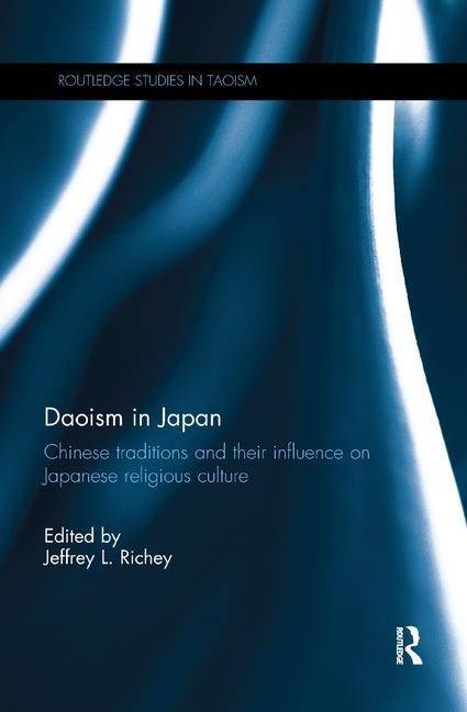 Daoism in japan - chinese traditions and their influence on japanese religi
